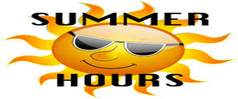 SUMMER HOURS 